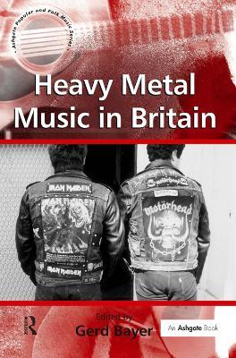 Heavy Metal Music in Britain - cover