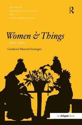 Women and Things, 1750–1950: Gendered Material Strategies - cover