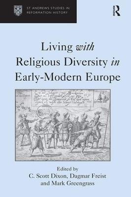 Living with Religious Diversity in Early-Modern Europe - Dagmar Freist - cover