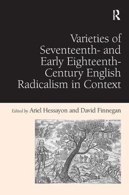 Varieties of Seventeenth- and Early Eighteenth-Century English Radicalism in Context - David Finnegan - cover