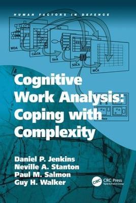 Cognitive Work Analysis: Coping with Complexity - Daniel P. Jenkins,Neville A. Stanton,Guy H. Walker - cover