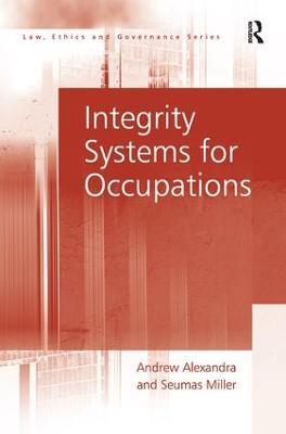Integrity Systems for Occupations - Andrew Alexandra,Seumas Miller - cover