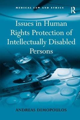 Issues in Human Rights Protection of Intellectually Disabled Persons - Andreas Dimopoulos - cover
