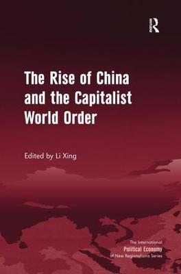 The Rise of China and the Capitalist World Order - cover