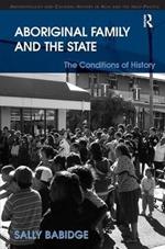Aboriginal Family and the State: The Conditions of History