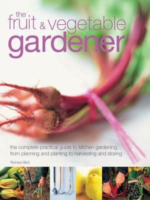 Fruit & Vegetable Gardener - Richard Bird - cover