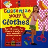 Customise Your Clothes - Molly Perham - cover