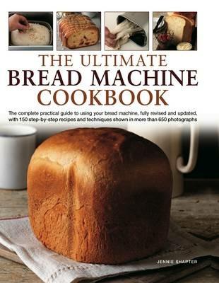 Ultimate Bread Machine Cookbook - Jennie Shapter - cover