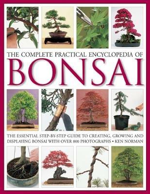 Complete Practical Encyclopedia of Bonsai - Ken Norman - cover