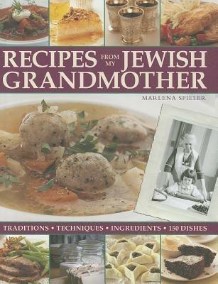 Recipes from My Jewish Grandmothers Kitchen - Marlena Spieler - cover