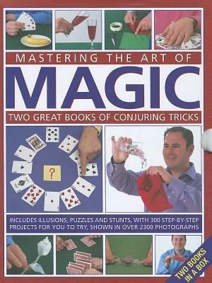 Mastering the Art of Magic: Two Great Books of Conjuring Tricks - Nicholas Einhorn - cover