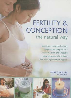 Fertility and Conception the Natural Way - Anne Charlish - cover