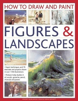 How to Draw and Paint Figures & Landscapes - Milne Vincent Edgar Abigail & Hogget Sarah - cover