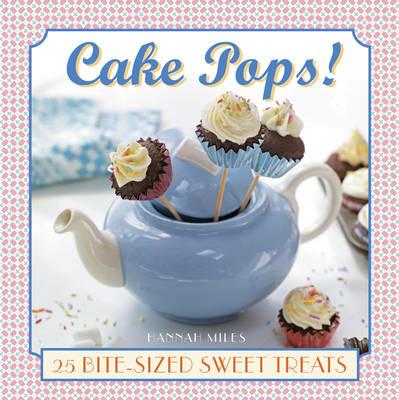 Cake Pops! - Hannah Miles - cover