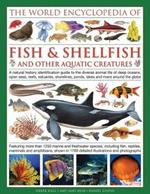 World Encyclopedia Of Fish & Shellfish And Other Aquatic Creatures