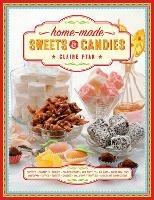 Home-made Sweets & Candies: 150 traditional treats to make, shown step by step: sweets, candies, toffees, caramels, fudges, candied fruits, nut brittles, nougats, marzipan, marshmallows, taffies, lollipops, truffles and chocolate confections - Claire Ptak - cover
