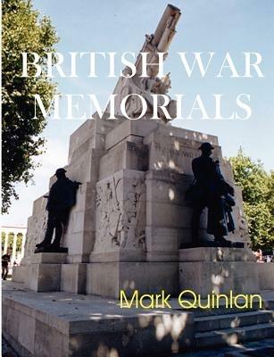 British War Memorials - Mark Quinlan - cover