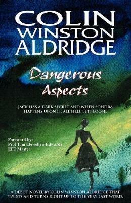 Dangerous Aspects - Colin Winston Aldridge - cover