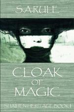 Shaihen Heritage: Book 1: Cloak of Magic