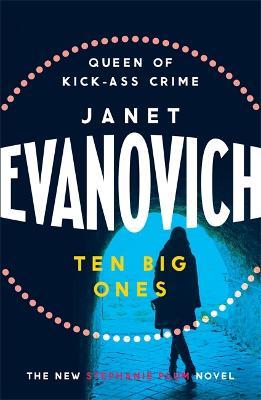 Ten Big Ones: A witty crime adventure filled with high-stakes suspense - Janet Evanovich - cover