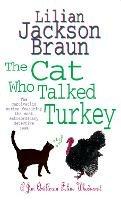 The Cat Who Talked Turkey (The Cat Who... Mysteries, Book 26): A delightfully cosy feline mystery for cat lovers everywhere - Lilian Jackson Braun - cover