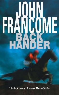 Back Hander: An electrifying racing thriller - John Francome - cover