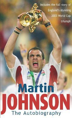 Martin Johnson Autobiography - Martin Johnson,Martin Johnson - cover