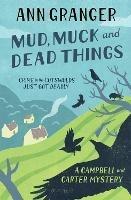 Mud, Muck and Dead Things (Campbell & Carter Mystery 1): An English country crime novel of murder and ingrigue - Ann Granger - cover