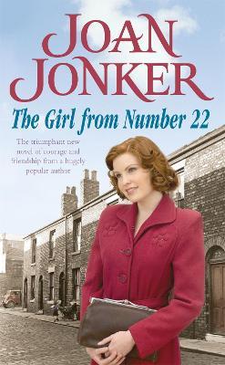 The Girl From Number 22: A heart-warming saga of friendship, love and community - Joan Jonker - cover
