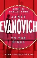To The Nines: An action-packed mystery with laughs and cunning twists - Janet Evanovich - cover
