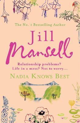 Nadia Knows Best: A warm and witty tale of love, lust and family drama - Jill Mansell - cover
