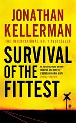 Survival of the Fittest (Alex Delaware series, Book 12): An unputdownable psychological crime novel