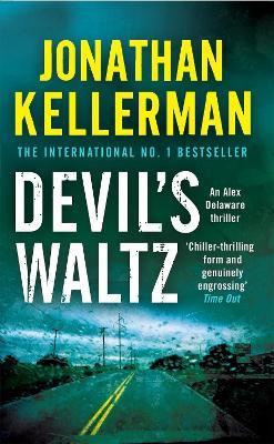 Devil's Waltz (Alex Delaware series, Book 7): A suspenseful psychological thriller - Jonathan Kellerman - cover