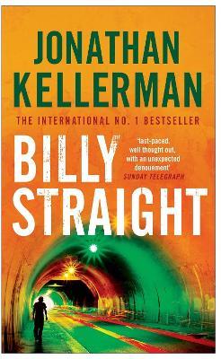 Billy Straight: An outstandingly forceful thriller - Jonathan Kellerman - cover
