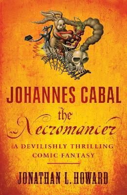Johannes Cabal the Necromancer - Jonathan L. Howard - cover
