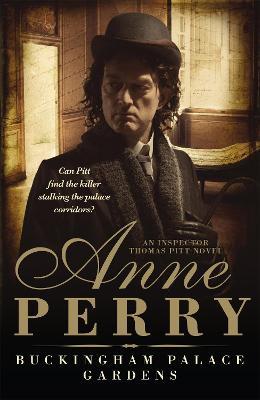 Buckingham Palace Gardens (Thomas Pitt Mystery, Book 25): A royal mystery from the heart of Victorian London - Anne Perry - cover