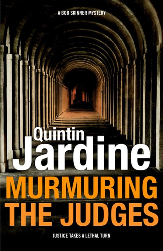 Murmuring the Judges (Bob Skinner series, Book 8)