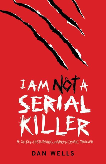 I Am Not A Serial Killer: Now a major film - Dan Wells - ebook
