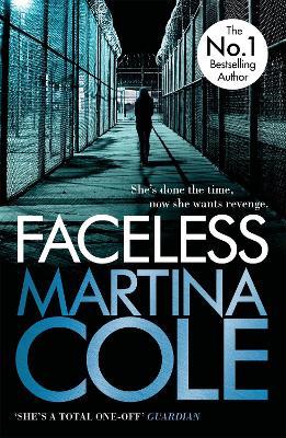 Faceless: A dark and pacy crime thriller of betrayal and revenge - Martina Cole - cover