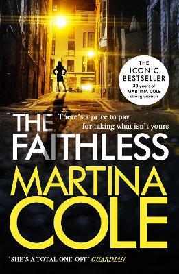 The Faithless: A dark thriller of intrigue and murder - Martina Cole - cover