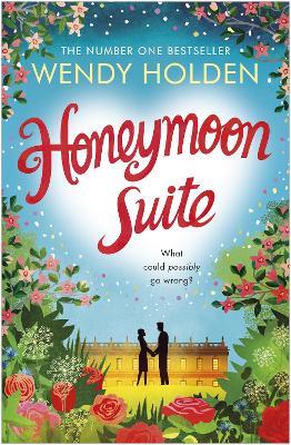 Honeymoon Suite - Wendy Holden - cover