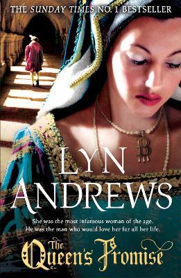 The Queen's Promise: A fresh and gripping take on Anne Boleyn's story - Lyn Andrews - cover