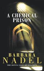 A Chemical Prison (Inspector Ikmen Mystery 2)