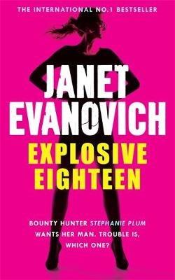 Explosive Eighteen - Janet Evanovich - cover