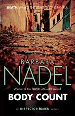 Body Count (Inspector Ikmen Mystery 16): Inspiration for THE TURKISH DETECTIVE, BBC Two's sensational new crime drama