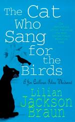 The Cat Who Sang for the Birds (The Cat Who… Mysteries, Book 20)