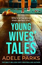 Young Wives' Tales: A compelling story of modern day marriage from the author of BOTH OF YOU
