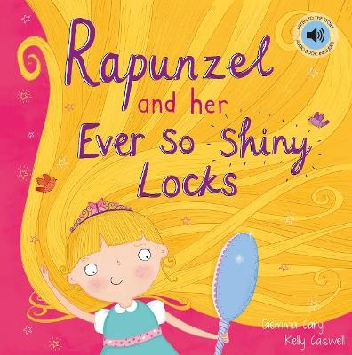 Rapunzel and Her Ever So Shiny Locks - Gemma Cary - cover