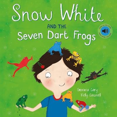Snow White and the Seven Dart Frogs - Gemma Cary - cover
