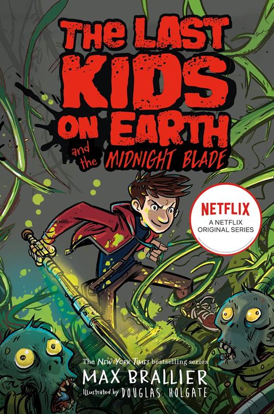 Last Kids on Earth and the Midnight Blade - Max Brallier - ebook